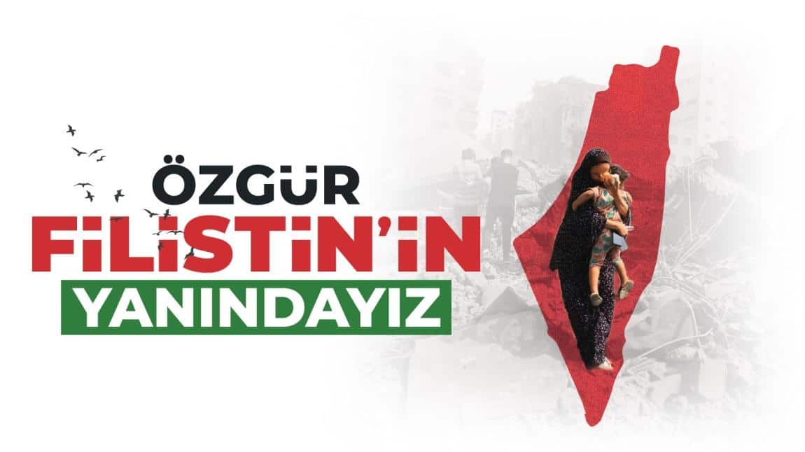 FİLİSTİN FARKINDALIK ETKİNLİKLERİ